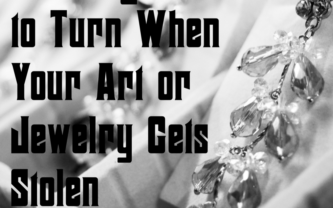 Knowing Where to Turn When Your Art or Jewelry Gets Stolen